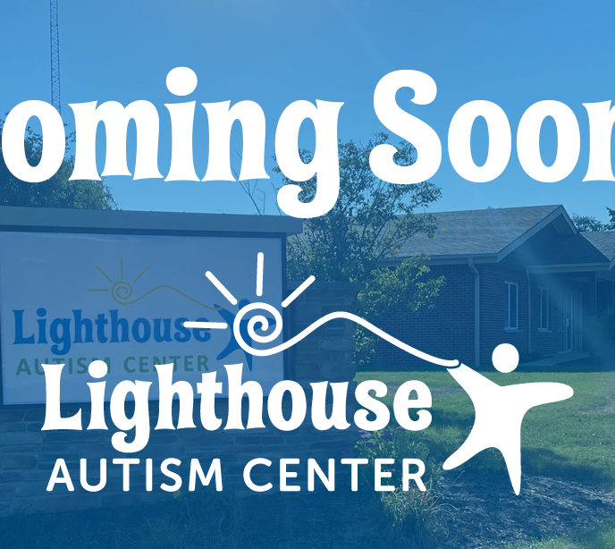 A Lighthouse Autism Center in the background with text displaying coming soon over the top of the photo